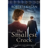 The Smallest Crack: Book One in A Holocaust Story Series