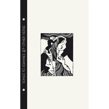 Mina Loy - Songs To Joannes & Other Verse