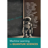 Machine Learning in Quantum Sciences
