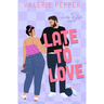 Late to Love