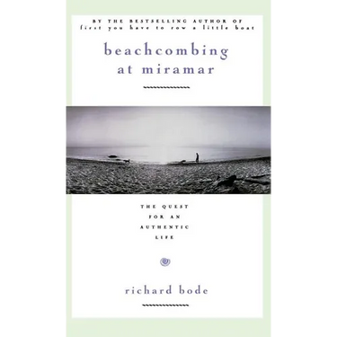 Beachcombing at Miramar: The Quest for an Authentic Life