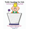 Public Speaking for Kids: Activity and Coloring book for kids in grades K-5