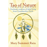 Tao of Nature: Earthway's Wisdom of Daily Living from Grandmother Earth