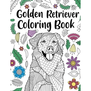 Golden Retriever Coloring Book: Adult Coloring Book, Dog Lover Gifts, Floral Mandala Coloring Pages, Animal Kingdom, Dog Mom, Pet Owner Gift