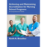Achieving and Maintaining Accreditation for Nursing School Programs: A Comprehensive Guide