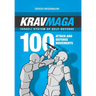 Krav Maga - Israeli System of Self-Defense: 100 attack and defense movements.
