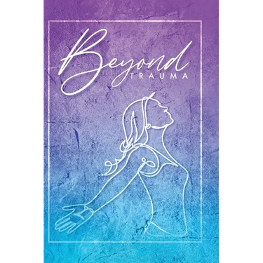 Beyond Trauma