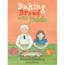 Baking Bread with Jiddo
