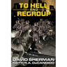 To Hell and Regroup