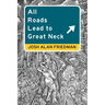 All Roads Lead to Great Neck