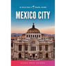 Mexico City: The Solo Girl's Travel Guide
