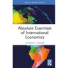 Absolute Essentials of International Economics