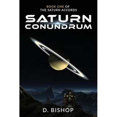 Saturn Conundrum: Book One of The Saturn Accords