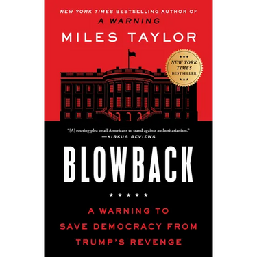 Blowback: A Warning to Save Democracy from Trump's Revenge