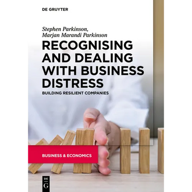 Recognising and Dealing with Business Distress: Building Resilient Companies