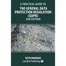 A Practical Guide to the General Data Protection Regulation (GDPR) - 2nd Edition