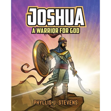 Joshua: A Warrior for God