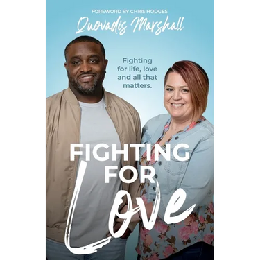 Fighting for Love: Fighting for life, love, and all that matters.
