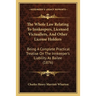The Whole Law Relating To Innkeepers, Licensed Victuallers, And Other License Holders: Being A Complete Practical Treatise On The Innkeeper's Liabilit
