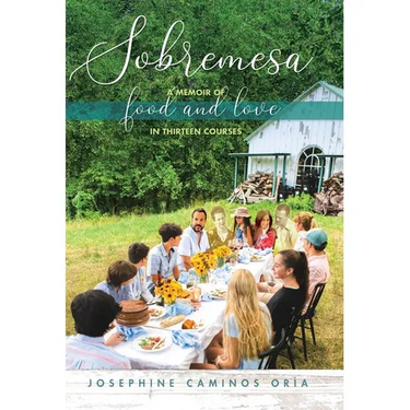 Sobremesa: A Memoir of Food and Love in Thirteen Courses