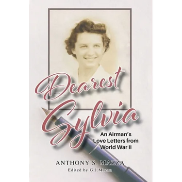 Dearest Sylvia: An Airman's Love Letters from World War II