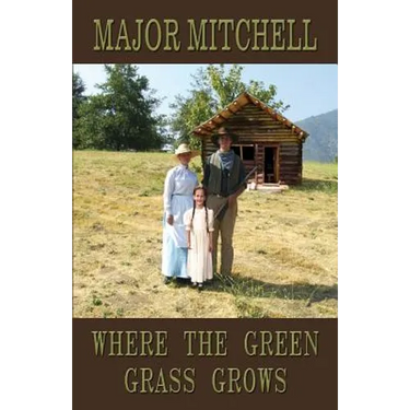 Where the Green Grass Grows: Book Two of the Manhunter Series