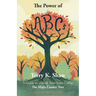 The Power of ABCs: A Guide to Unlock Your Inner Ceiba: The Maya Cosmic Tree