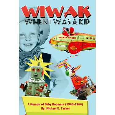 WIWAK When I Was A Kid