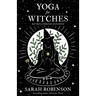 Yoga for Witches (Illustrated Edition): Revised, Updated, Expanded