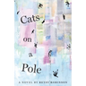 Cats on a Pole