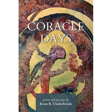 Coracle Days: poems & passages