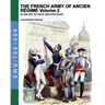 The French army of Ancien Regime Vol. 2: In the art of Felix Philippoteaux