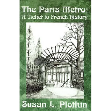The Paris Metro: A Ticket to French History