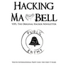 Hacking Ma Bell: The First Hacker Newsletter - Youth International Party Line, The First Three Years
