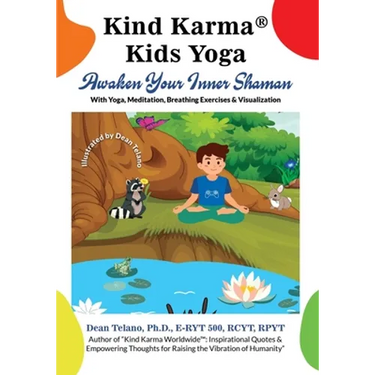 Kind Karma(R) Kids Yoga: Awaken Your Inner Shaman