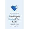 Breaking the Spiritual Care Code: Toward a Standard of Practice