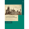 Constitutional Rights and Constitutional Design: Moral and Empirical Reasoning in Judicial Review