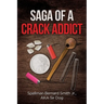 Saga of a Crack Addict