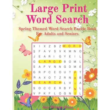 Large Print Word Search: Spring Themed Word Search Puzzle Book For Adults and Seniors