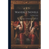 Waverly Novels: The Antiquary. The Black Dwarf. Old Mortality