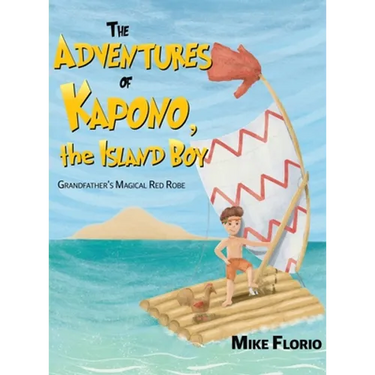 The Adventures of Kapono, the Island Boy