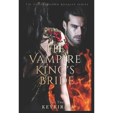 The Vampire Kings Bride: Part Two