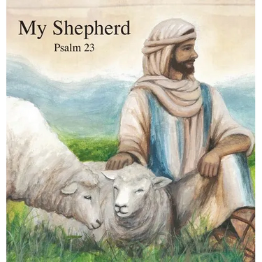 My Shepherd: Psalm 23
