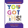 Student Teaming: You Got This!: A Teacher's Survival Guide