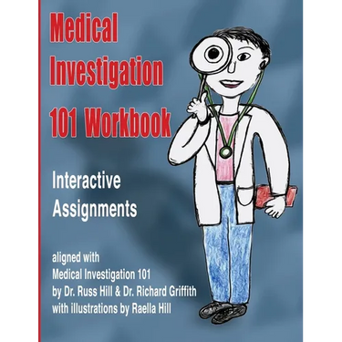 Medical Investigation 101 Workbook: Interactive Assignments Aligned with Medical Investigation 101