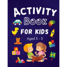 Activity Book for Kids ages 3-5: Colouring, Puzzles, Word search, Dot to Dot and mazes many more
