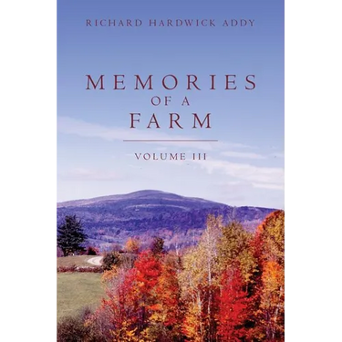 Memories of a Farm Vol III