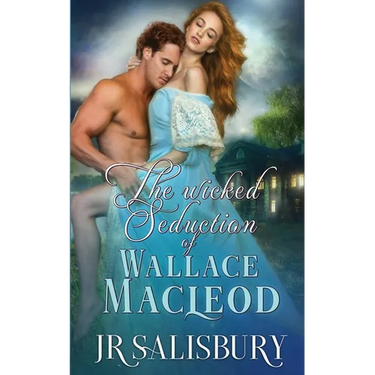 The Wicked Seduction of Wallace MacLeod