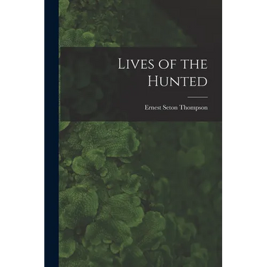 Lives of the Hunted
