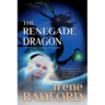 The Renegade Dragon